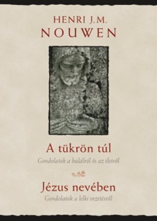 A tükrön túl, Jézus nevében