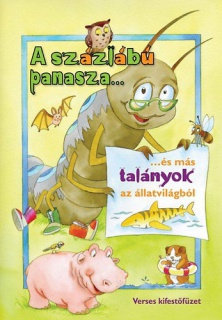 A százlábú panasza... és más talányok az állatvilágból