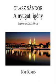 A nyugati igény - Németh Lászlóról