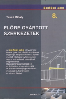 Előre gyártott szerkezetek