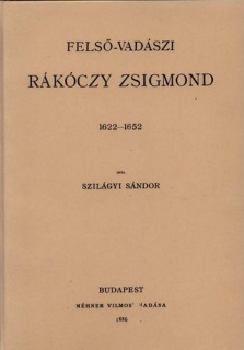 Felső-vadászi Rákóczy Zsigmond 1622-1652