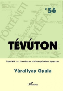 Tévúton - Ügynökök az ötvenhatos diákmozgalomban Nyugaton