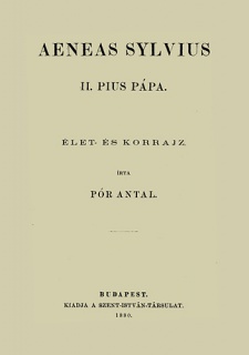 Aeneas Sylvius - II. Pius pápa - Élet- és korrajz