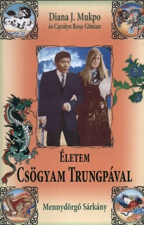 Életem Csögyam Trungpával