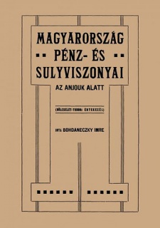 Magyarország pénz- és sulyviszonyai az Anjouk alatt