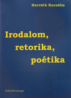 Irodalom, retorika, poétika