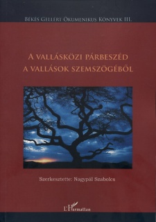 A vallásközi párbeszéd a vallások szemszögéből