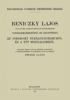 Beniczky Lajos bányavidéki kormánybiztos és honvédezredes visszaemlékezései