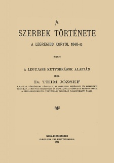 A szerbek története a legrégibb kortól 1848-ig I-III.