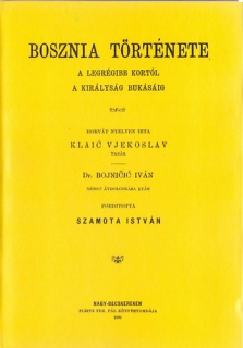 Bosznia története a legrégibb kortól a királyság bukásáig