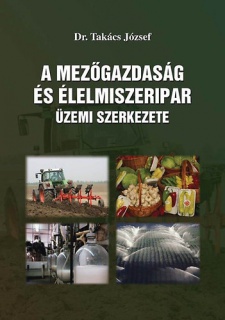 A mezőgazdaság és élelmiszeripar üzemi szerkezete