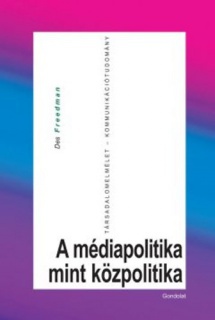 A médiapolitika mint közpolitika