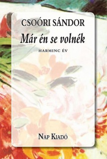 Már én se volnék - Harminc év