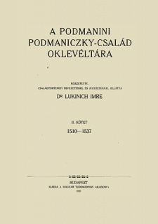 A podmanini Podmaniczky-család oklevéltára II. 1510-1537