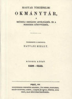 Magyar történelmi okmánytár a brüsseli országos levéltárból és a burgundi könyvtárból II.