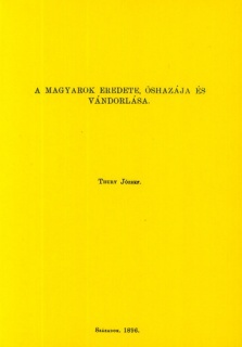 A magyarok eredete, őshazája és vándorlásai