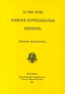 Az 1848-49-iki harmadik honvédzászlóalj története