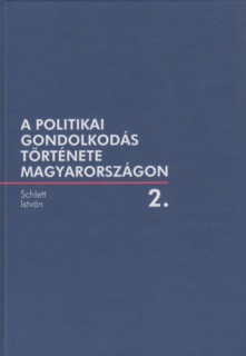 A politikai gondolkodás története Magyarországon 2.