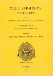 Zala vármegye története - Oklevéltár II. 1364-1498