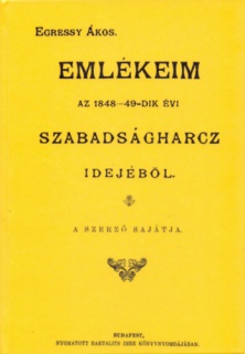 Emlékeim az 1848-49-dik évi szabadságharcz idejéből