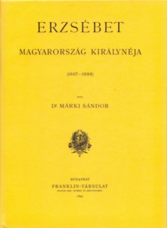 Erzsébet Magyarország királynéja 1867-1898