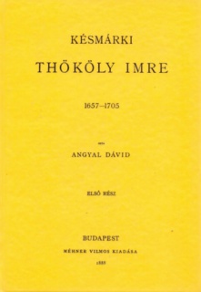 Késmárki Thököly Imre 1654-1705 I-II.