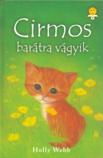 Cirmos barátra vágyik