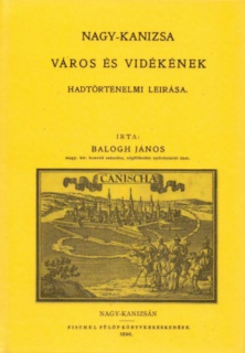 Nagy-Kanizsa város és vidékének hadtörténelmi leírása