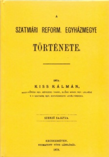 A Szatmári Református Egyházmegye története