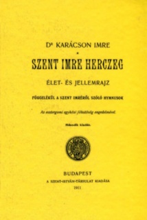 Szent Imre herczeg. Élet- és jellemzrajz