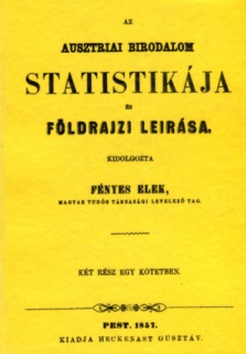 Az ausztriai birodalom statistikája és földrajzi leírása I-II.