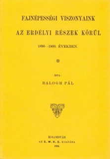 Fajnépességi viszonyaink az erdélyi részek körül, 1890-1900. években