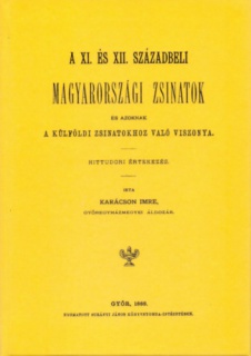 A XI. és XII. századbeli magyarországi zsinatok és azoknak a külföldi zsinatokhoz való viszonya