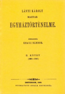 Lányi Károly magyar egyháztörténelme II. 1526-1848