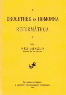 A Drugethek és Homonna reformátiója