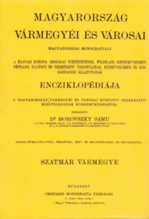 Magyarország vármegyéi és városai - Szatmár vármegye