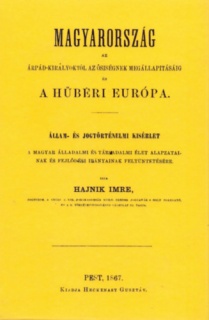 Magyarország az Árpád-királyoktól az ősiségnek megállapításáig és a hűbéri Európa