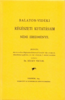 Balaton-vidéki régészeti kutatásaim némi eredménye - jelentés