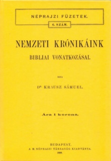 Nemzeti krónikáink bibliai vonatkozásai - Néprajzi füzetek 6. szám