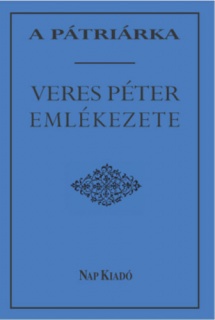 A pátriárka - Veres Péter emlékezete