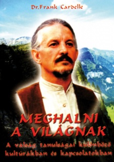 Meghalni a világnak