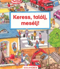 Keress, találj, mesélj!