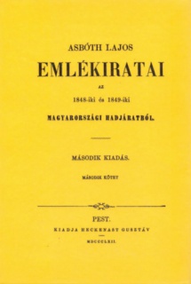 Asbóth Lajos emlékiratai 1848-iki és 1849-iki magyarországi hadjáratból II.