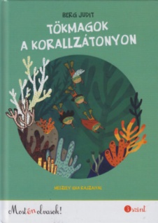 Tökmagok a korallzátonyon