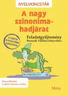 A nagy szinonima-hadjárat - feladatgyűjtemény