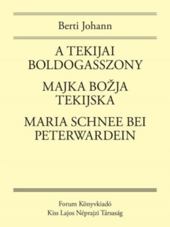 A Tekijai Boldogasszony / Majka Boľja Tekijska / Maria Schnee bei Peterwardein