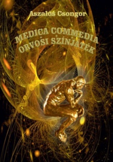 Madica Commedia - Orvosi színjáték