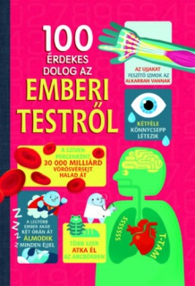 100 érdekes dolog az emberi testről