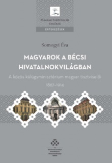 Magyarok a bécsi hivatalnokvilágban