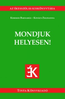 Mondjuk helyesen!